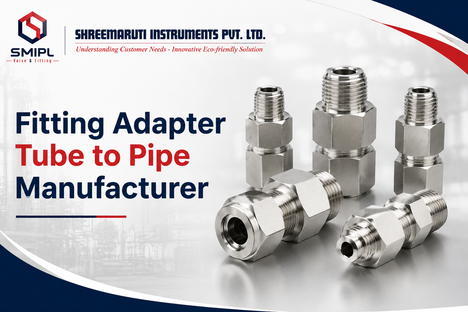 Fitting Adapter Tube to Pipe Manufacturer in India