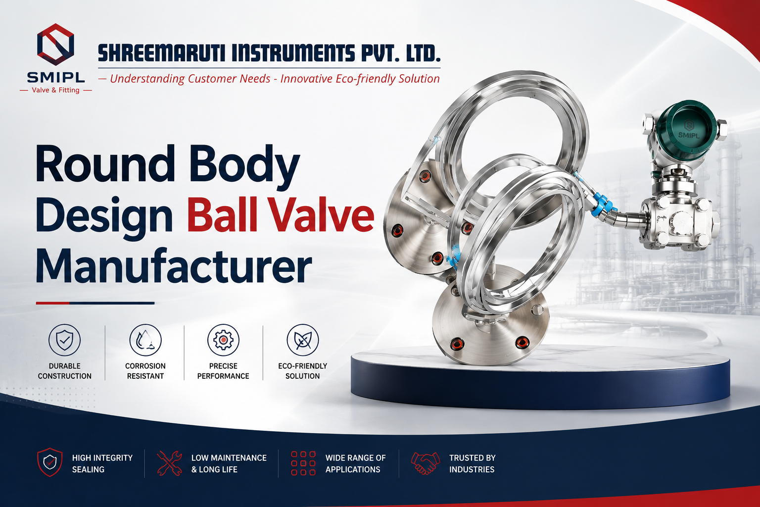 Round Body Design Ball Valve Manufacturer in India - SMIPL India