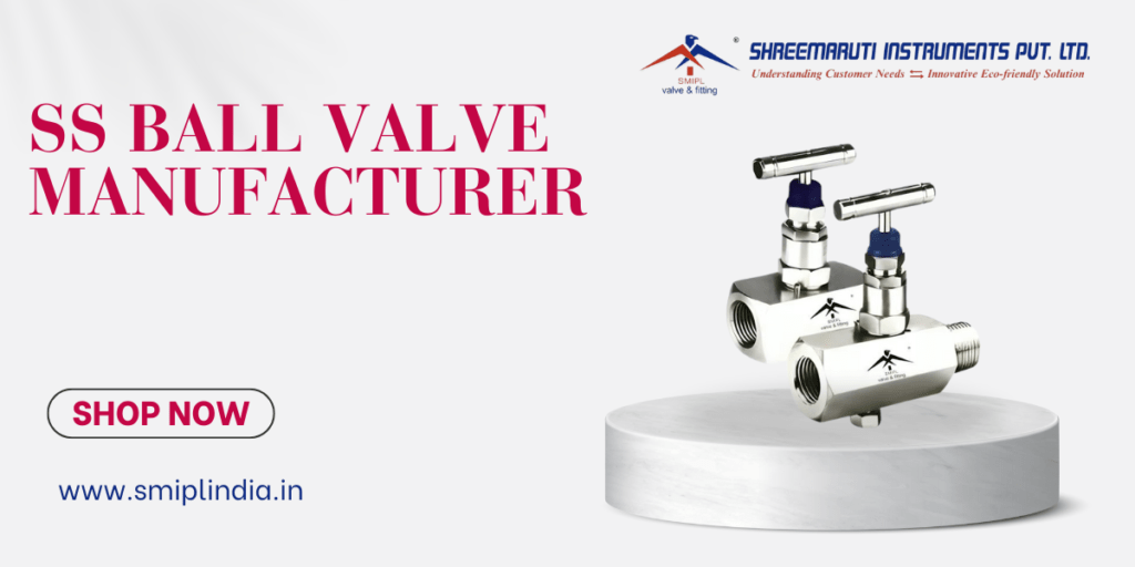 SS Ball Valve Manufacturer in UAE