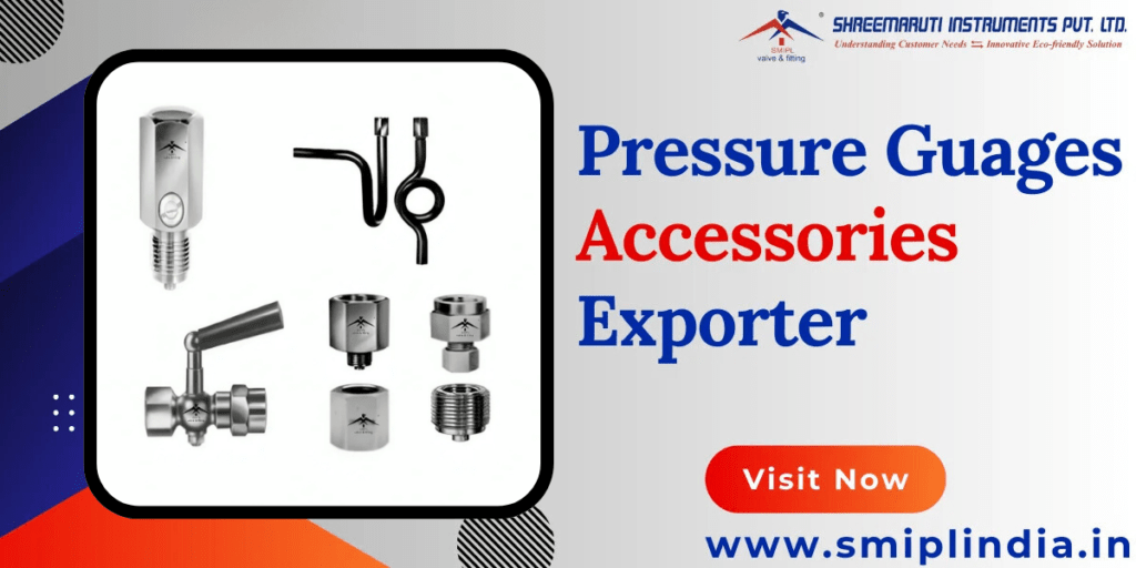 Pressure Guages Accessories Exporter