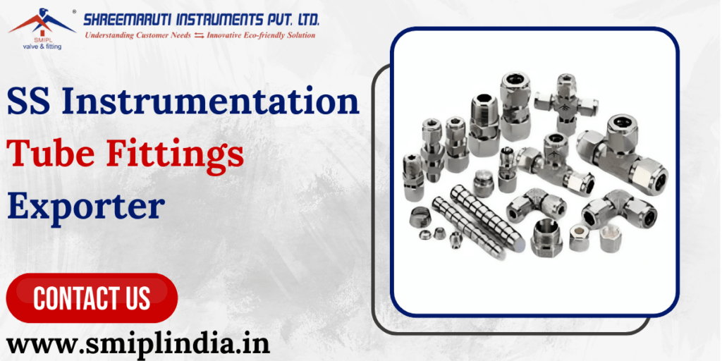 SS Instrumentation Tube Fittings Exporter