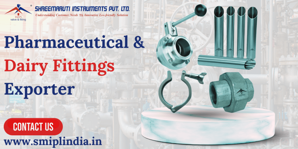 Pharmaceutical & Dairy Fittings Exporter